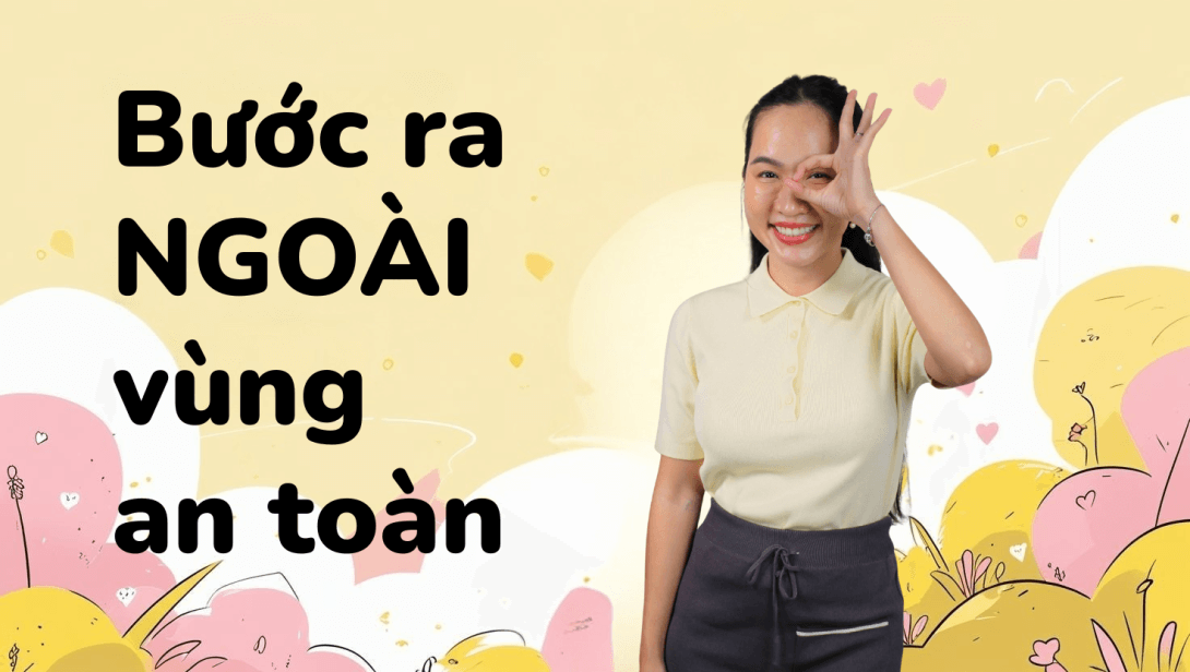 SDT-08. Bước ra NGOÀI vùng an toàn.png